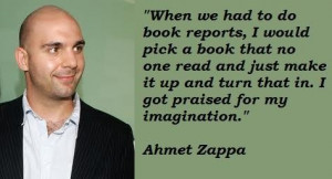 Ahmet zappa famous quotes 5