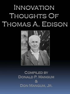 ... : Don Mangum - Categories: Innovation Quotes - Tags: Edison Quotes