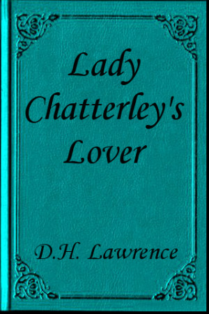Why read Lady Chatterley's Lover ? I think a better question might be ...