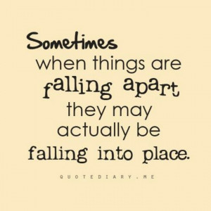 falling apart and into place