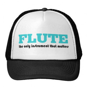Funny Flute Quotes Funny flute quote band hat