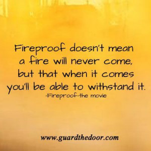 Fire Proof Marriage Quotes | fireproof marriage. One of the best ...