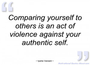comparing yourself to others is an act of iyanla vanzant