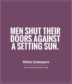 men shut their doors against a setting sun quote 1 jpg