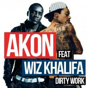 Akon ft. Wiz Khalifa - Dirty Work Lyrics