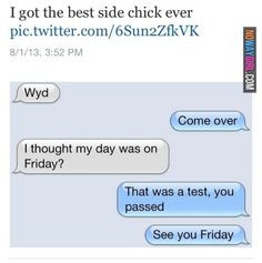 Side chick test text message More