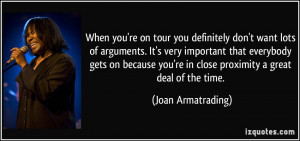 tour you definitely don't want lots of arguments. It's very important ...