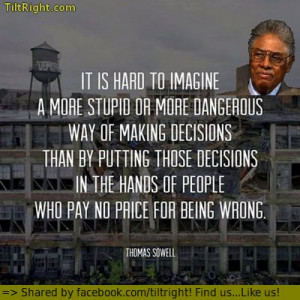Thomas Sowell is awesome! Don't expect Obama's economy to help you or ...