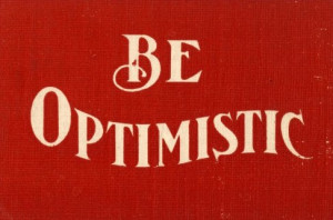 be optimistic, quote, retro, vintage