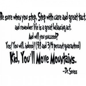 Re: What is your favorite Dr. Seuss Quote?