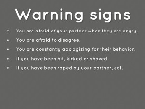 Abusive Relationship Signs 4. warning signs