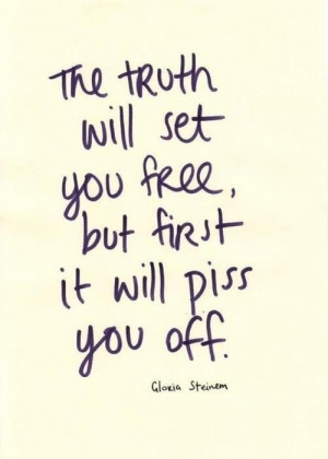 133 #gloria steinem #quote #truth