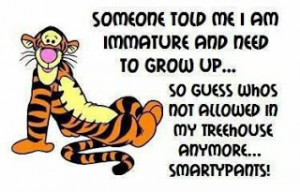 someone told me i am immature and need to grow up