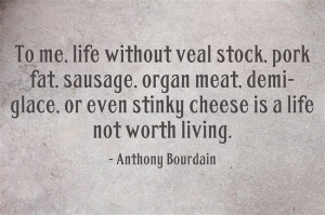Anthony Bourdain Quotes