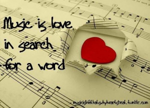 Music quotes and sayings noise best motivational about love