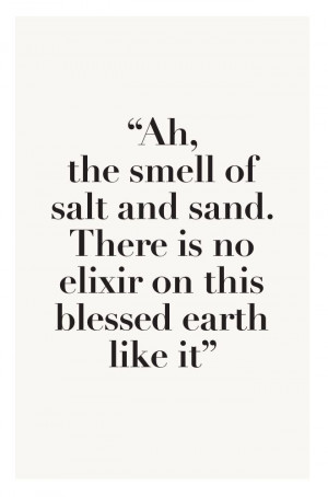 ... blessed earth like it. - 50 Warm and Sunny Beach Therapy Quotes
