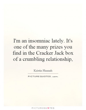 ... in the Cracker Jack box of a crumbling relationship, Picture Quote #1