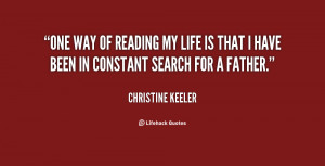 One way of reading my life is that I have been in constant search for ...