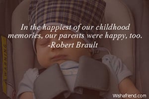 childhood-In the happiest of our childhood memories, our parents were ...