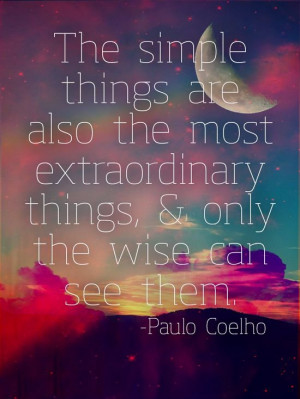 the-simple-things-paulo-coelho-quotes-sayings-pictures.jpg