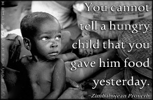Poverty Quotes World hunger quotes