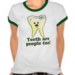 Funny Dental Hygienist Tee Shirts