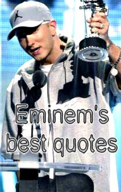 Eminems Best Quotes