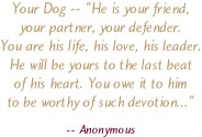 ... hear. You owe it to him to be worthy of such devotion... by Anonymous