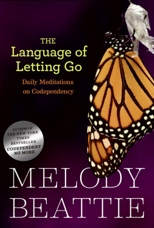 The Language of Letting Go In this favorite daily meditation book ...