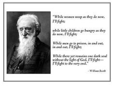 William Booth- I'll fight! More