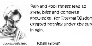 pain and foolishness lead to great bliss and complete knowledge for ...