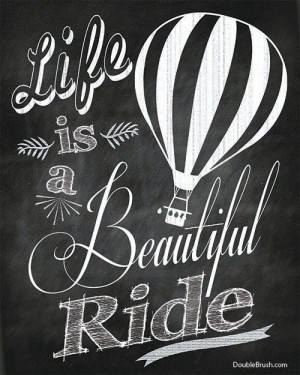 Company - Chalkboard Print Life is a Beautiful Ride Hot Air Balloon ...