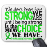 Non-Hodgkins Lymphoma How Strong We Are Mousepad