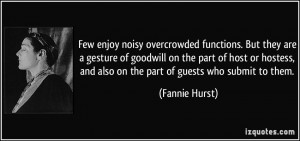 Few enjoy noisy overcrowded functions. But they are a gesture of ...