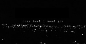 really need you. #you