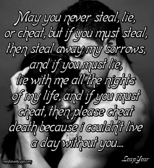 May You Never Steal Lie Or Cheat But If You Must Steal Then Away My ...