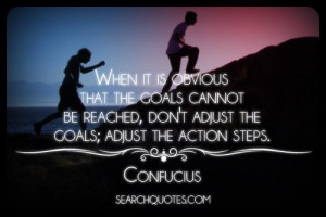 When it is obvious that the goals cannot be reached don t adjust