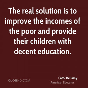 The real solution is to improve the incomes of the poor and provide ...
