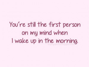 you are still the first person on my mind