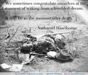 Nathaniel Hawthorne motivational inspirational love life quotes ...