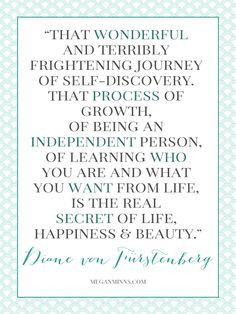 that wonderful and terribly frightening journey of self-discovery ...