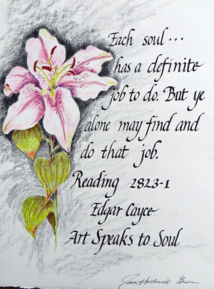 This is a quote from Edgar Cayce, the greatest healer/trance medium of ...