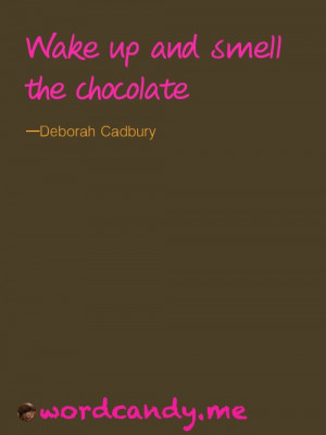 wordcandy chocolate quote