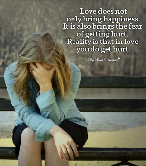 love-hurt-picture-quote-love-does-not-only-bring-happiness.jpg