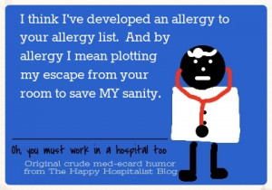 think I've developed an allergy to your allergy list. And by allergy ...