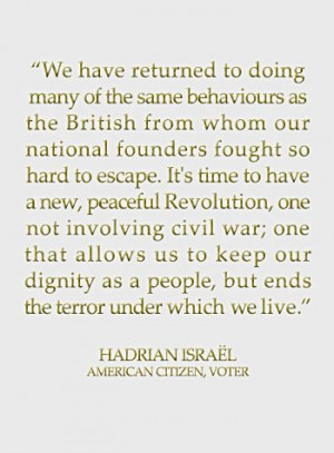 ... terror under which we live.” HADRIAN ISRAËL AMERICAN CITIZEN, VOTER