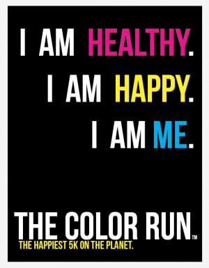 am me. The Color Run. 1 month till the Chicago run! CAN'T WAIT! Even ...