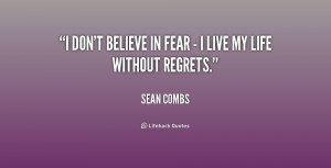 quote-Sean-Combs-i-dont-believe-in-fear-i-1-246581_1.png