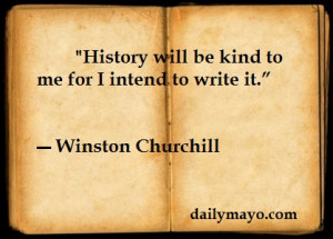 Quote: Winston Churchill on Writing… history