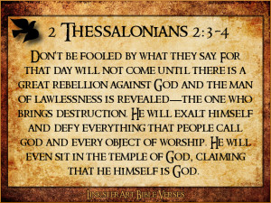 Thessalonians 2:3-4 (New Living Translation)